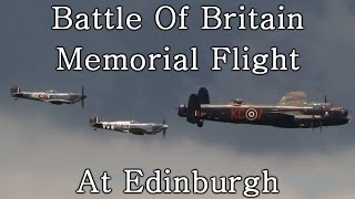 Battle of Britain Memorial flight at Edinburgh! Lancaster & Spitifres *Full HD* RARE!