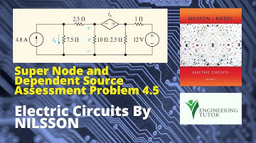 Super Node in Nodal Analysis | Problem 4.5 | Electric Circuits by Nilsson10th Ed | Engineering Tutor
