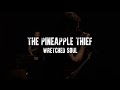 The Pineapple Thief - Wretched Soul