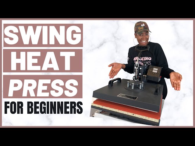 Swing Heat Press Tutorial for Beginners | Heat Press Introduction