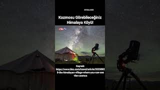 Kozmosu Görebileceğiniz Himalaya Köyü Resimi