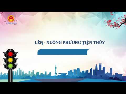 Video tuyên truyền - Lên, xuống phương tiện thủy