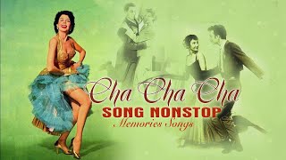 Cha Cha Song NonStop Playlist - Greatest Oldies Songs