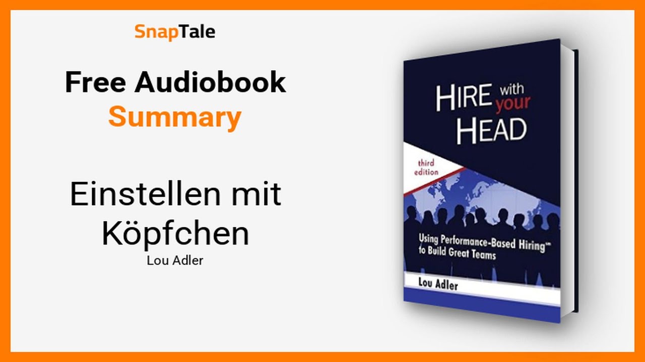 Einstellen mit Köpfchen von Lou Adler: 10 Minuten Zusammenfassung