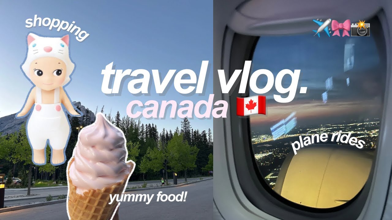 TRAVEL VLOG✈️🎀: exploring banff + calgary || visiting cafes, shop with me, etc.