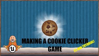 Making A Cookie Clicker Game  Unreal Engine 5 Mobile Game Tutorial
