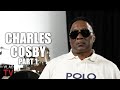 Charles Cosby on His Mom Catching His Dad Being Gay, Becoming Alcoholic After He Left (Part 1)