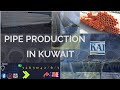 How to make pipe production kai  kuwait eranda warne