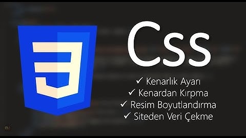 Web Coding - Css Dersleri | Border , İmg , Radius Komutları