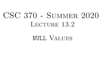 Database Systems - Lecture 13.2 - NULL Values