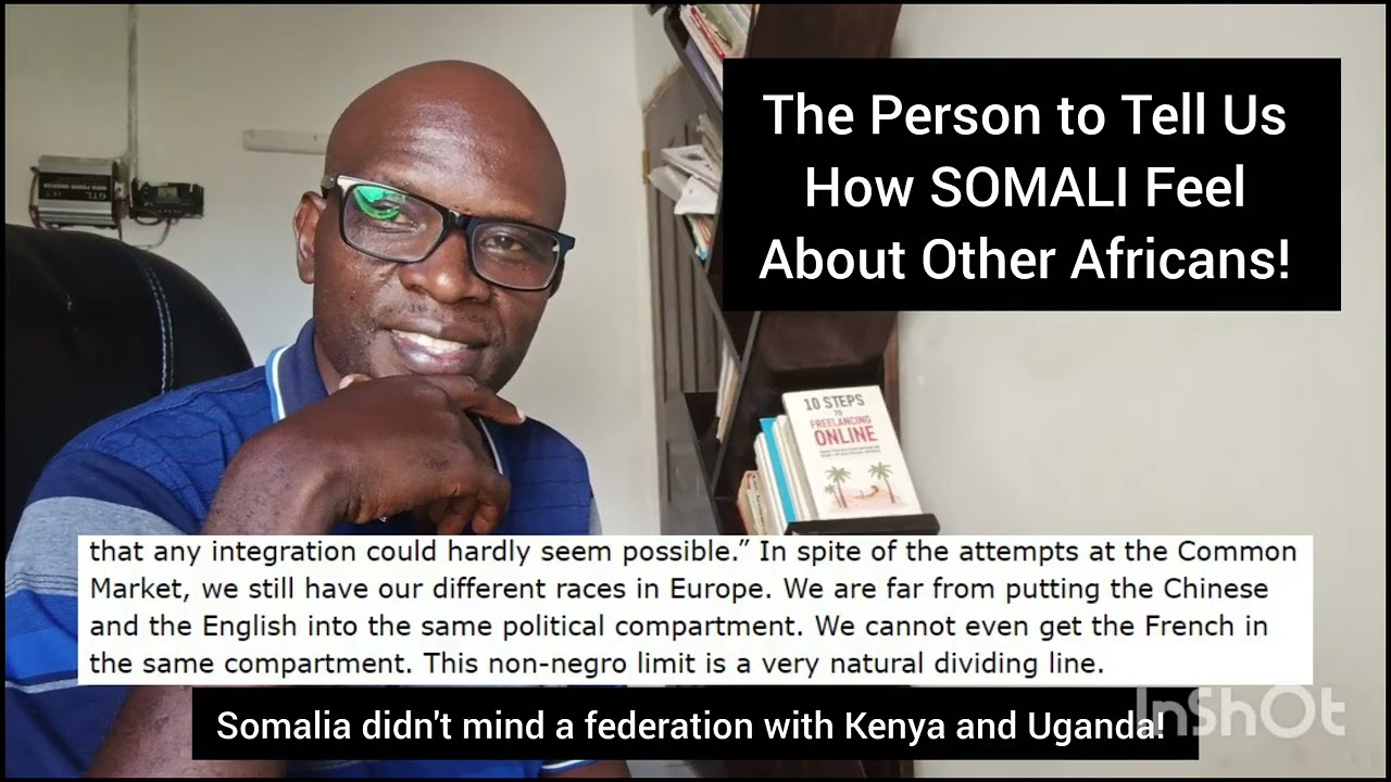 The Person to Tell Us How SOMALI Feel About Other Africans!