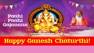 SGS Media | Śrī Swāmīji | Happy Ganesh Chaturthi |  Paahi Paahi Gajanana  | Datta Peetham