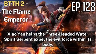 Battle Through the Heavens 2- The Flame Emperor, EP 128, #multisubs #engsubs#great thousand worlds