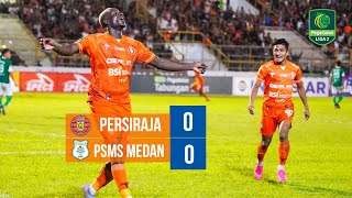 FULL Highlights | Persiraja vs PSMS Medan, 18 November 2023