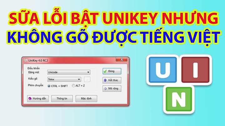 Lỗi không thể sử dụng unikey trong trạn năm 2024