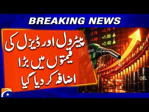 Major Increase in Petrol and Diesel Prices | Geo News