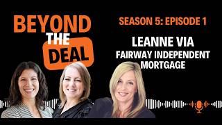 S5: Ep. 2 - Home Buying, Credit & Mortgage Advice with Leanne Via