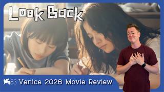 Look Back - Movie Review | Venice Film Festival 2026 | A Sweeping, Heartfelt Happy Cry Moive