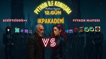 Python Bilmiyorsan Zaten Bu Taraftasın: ScriptKiddie vs Python Master ⚔️ Python Kampı 12 Kodla Konuş