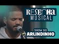 Show Arlindinho Completo Part. Especial Dudu Nobre - Programa Resenha Musical