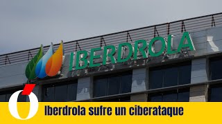 Iberdrola sufre un ciberataque que afecta a datos de más de 600 000 clientes en España