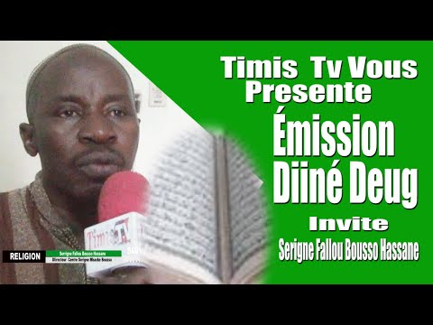 Vidéo- Diiné Deug : Invité Serigne Fallou Bousso Assane Théme (Orma Ci Diiné)