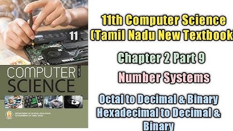 Number Systems/class 11/ Chapter 2 Part 9/Tamil Nadu Higher Secondary computer Textbook