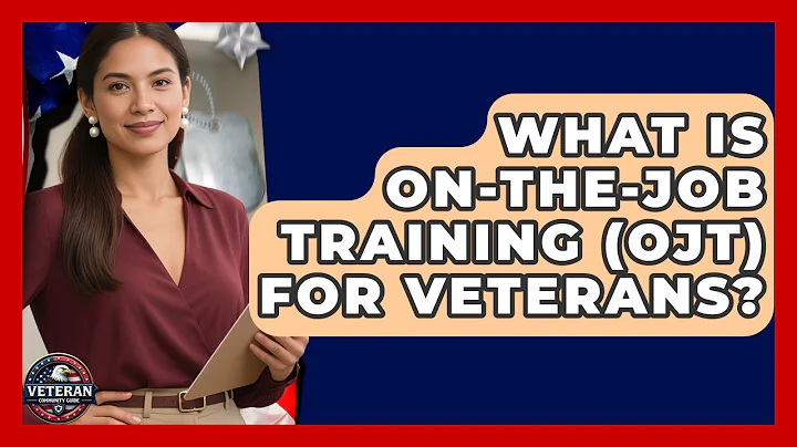 What Is On-the-Job Training (OJT) For Veterans? - Veteran Community Guide