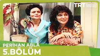 Perihan Abla 5 Bölüm