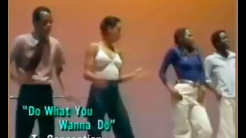 T-Connection  -  Do What You Wanna Do (Extended Mix - Accompanied By Dancers)