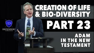 Life & Bio-Diversity - Part  23: Adam in the New Testament
