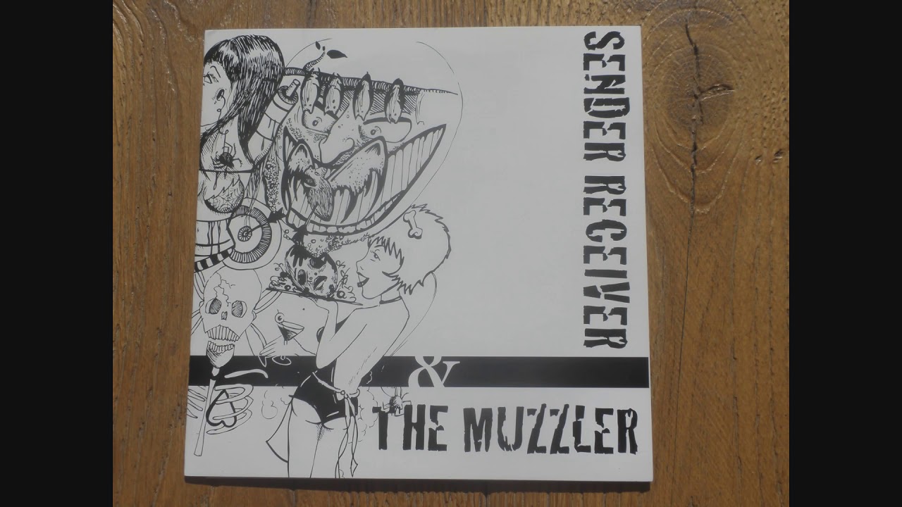 The Muzzler / Sender Receiver - split 7" (full album)