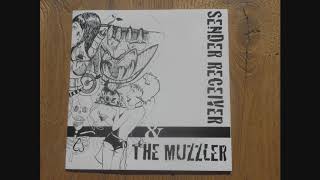 The Muzzler / Sender Receiver - split 7 (full album)