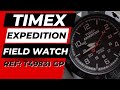 TIMEX EXPEDITION Field Watch REVIEW| Ref: T49831 gp, MILITARY RESIN, BEST AFFORDABLE FIELD WATCH