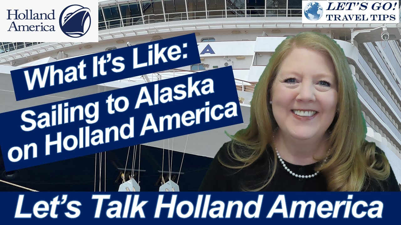 Cruise News! Sailing to ALASKA on HOLLAND AMERICA KONINGSDAM June 2022