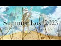 am8 - Summer Lost 2023 - ft. butaji 【17&#39; teaser movie】