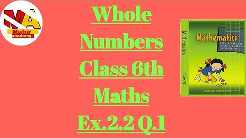 Q1||Ex 2.2||Whole Numbers||Chapter 2||Class 6th NCERT Maths