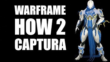 WARFRAME HOW TO CAPTURA