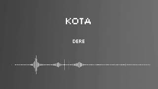 Kota - Dere (Tanpa Musik/Hanya Vokal)