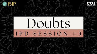 Doubts - IPD Session #3 | COJ - an ISIP Youth Chapter Initiative | Wafi Shihad