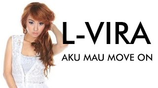 L-Vira - Aku Mau Move On chords