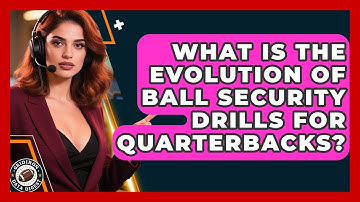 What Is The Evolution Of Ball Security Drills For Quarterbacks? - Gridiron Data Digest