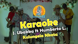 Karaoke - Justino Ubakka - Kulungela Nkata (part. Humberto Luis)