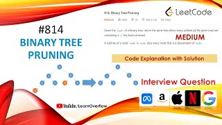Binary Tree Pruning | LeetCode 814 | Java | Approach + Code | @LearnOverflow