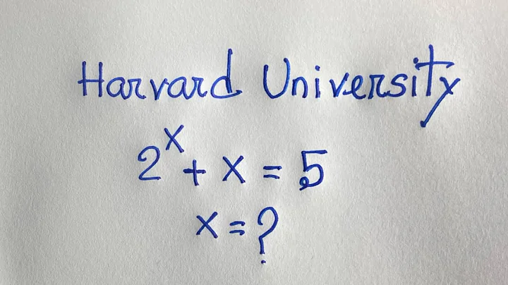 Can you pass Harvard University entrance exam? | 2^x +x=5 | Algebra problem :X=?|