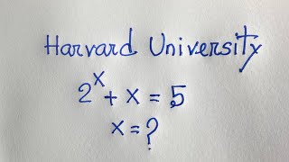 Can you pass Harvard University entrance exam? | 2^x +x=5 | Algebra problem :X=?|