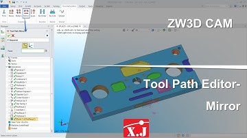 ZW3D คู่มือ สอนการใช้งาน CAM - Tool Path Editor - Mirror