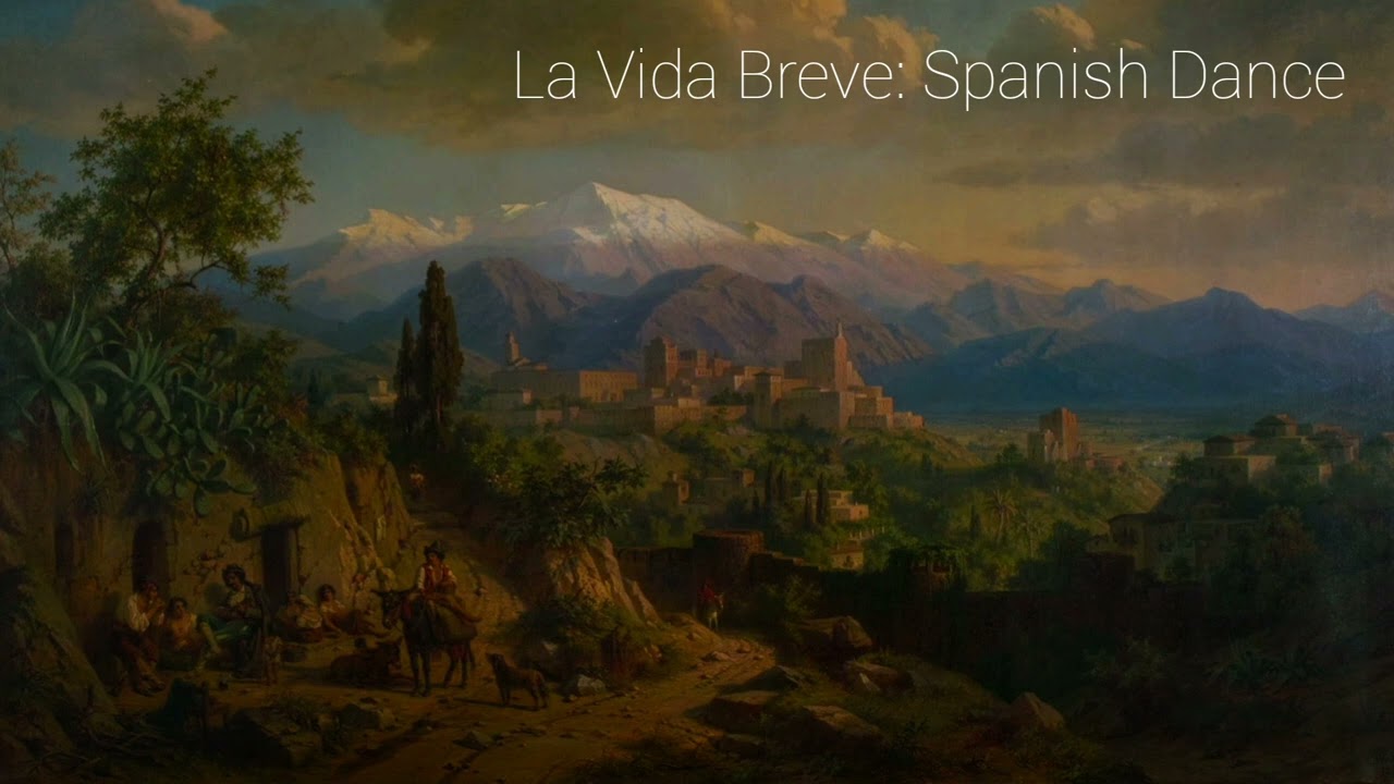 La Vida Breve: Spanish Dance - Spanish Opera Piece