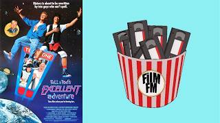Film FM Episode 28: Bill &amp; Ted's Excellent Adventure Feat. Dylan Radcliffe