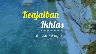 Ustadz Hanan Attaki Terbaru 2018 Keajaiban - Keajaiban Ikhlas